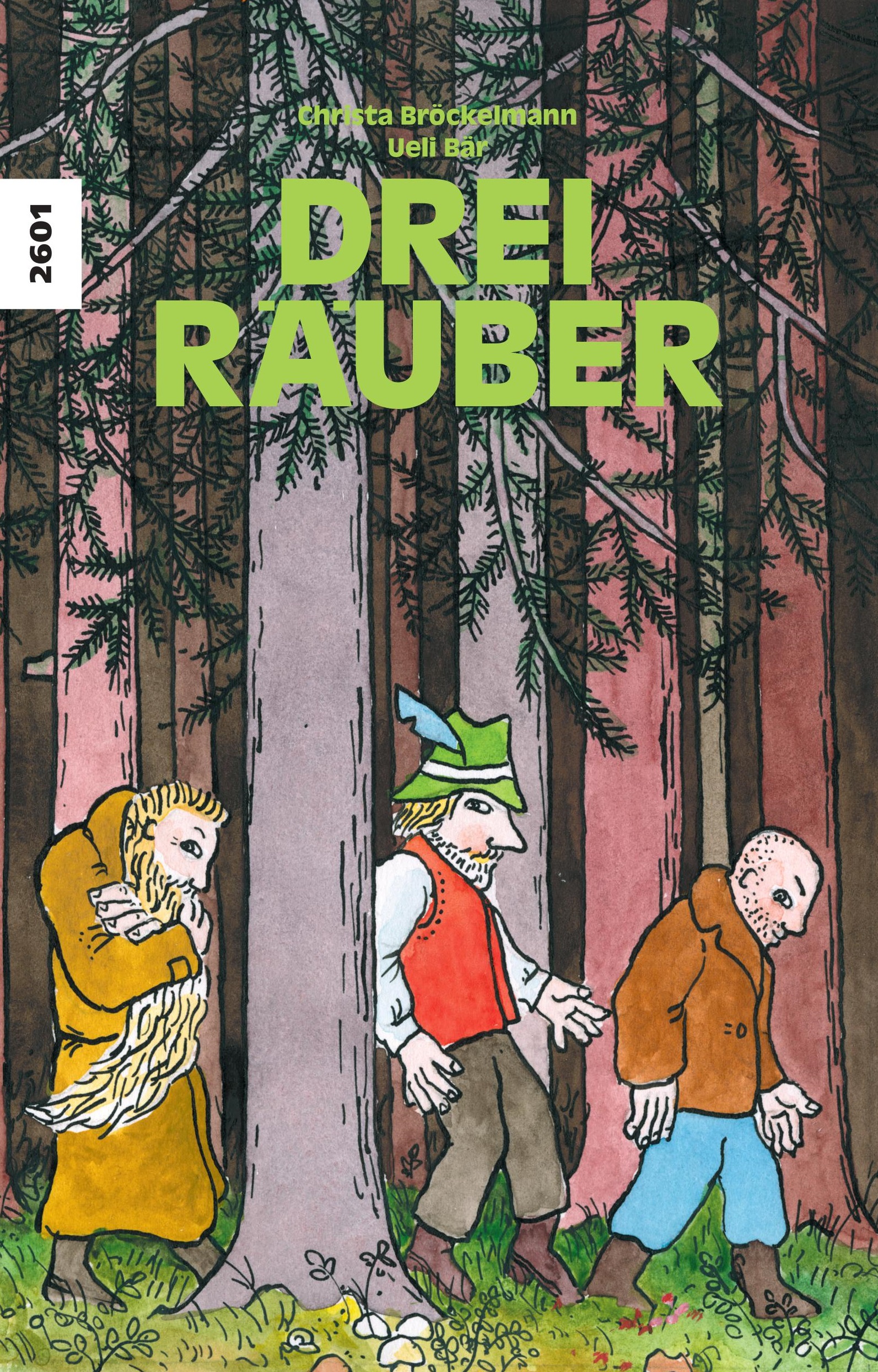 Drei Raeuber, ein Kinderbuch von Christa Broeckelmann, Illustration von Ueli Baer, SJW Verlag, Raeubergeschichte