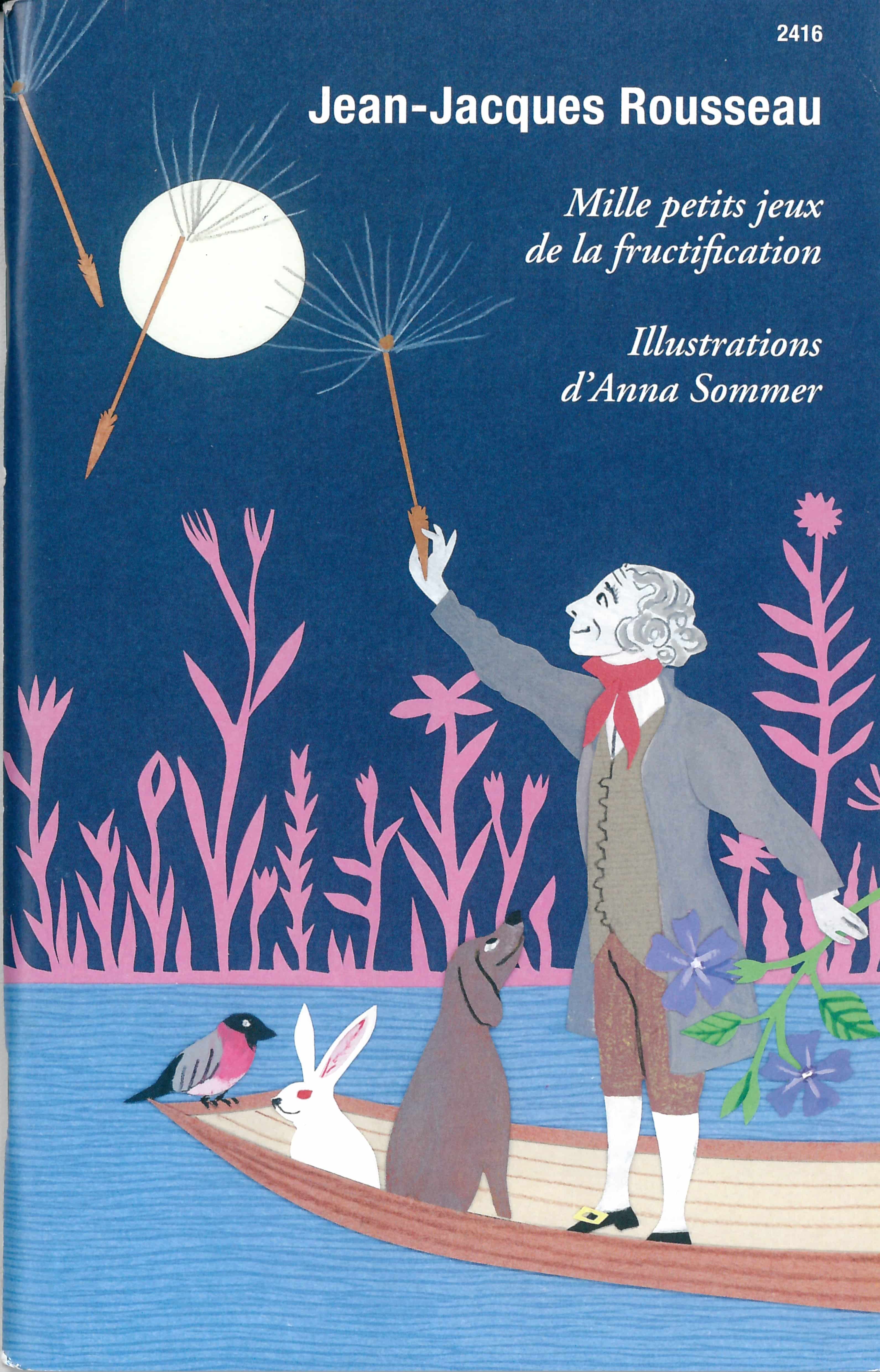 Jean-Jacques Rousseau - Mille petits jeux de la fructification, un livre, illustré par Anna Sommer, éditions de l'OSL