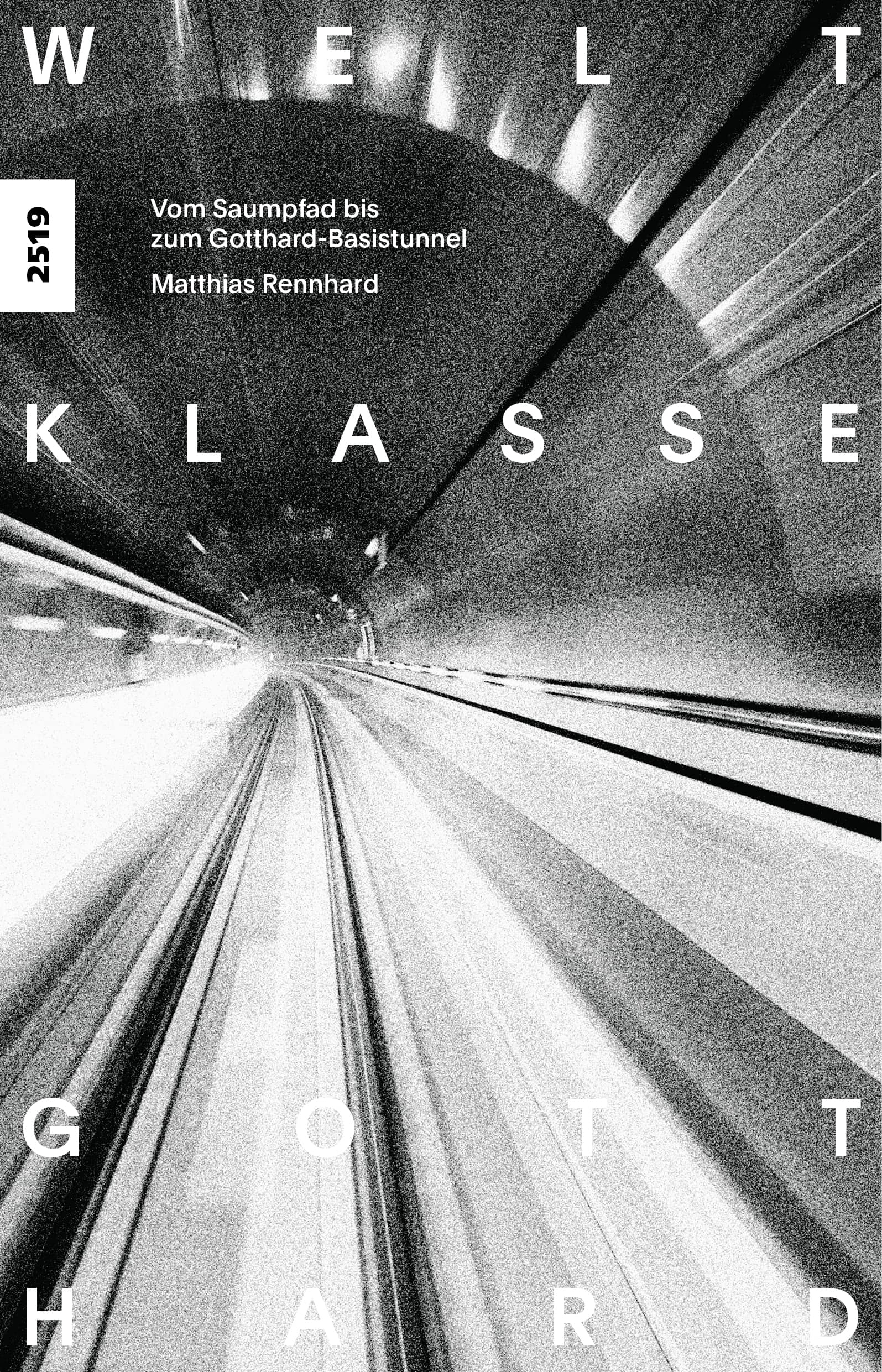 Weltklasse Gotthard - Vom Saumpfad bis zum Gotthard-Basistunnel, ein Buch von Matthias Rennhard, Illustration Roland Hausheer