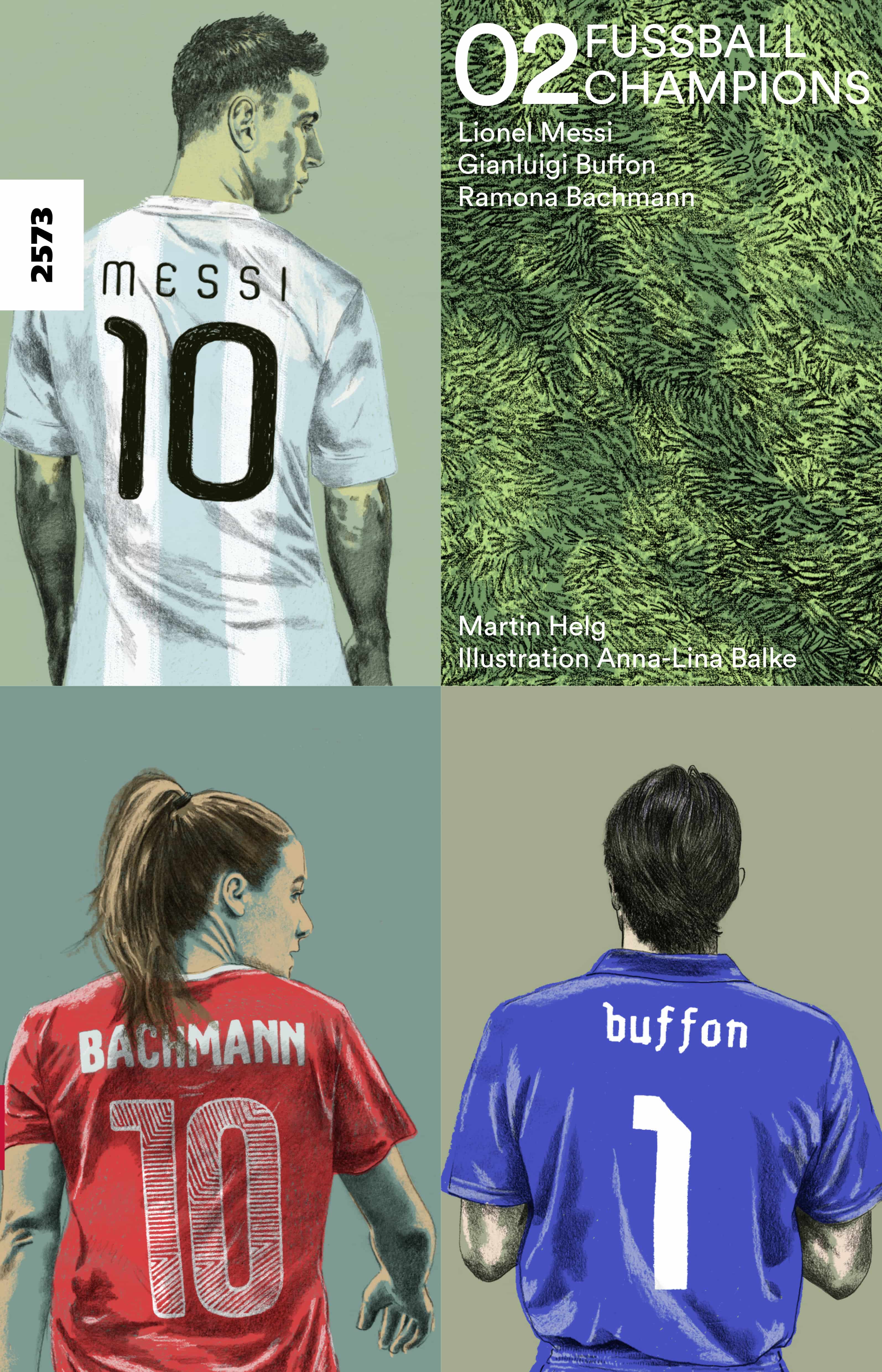 Fussballchampions 02 – Lionel Messi, Gianluigi Buffon, Ramona Bachmann