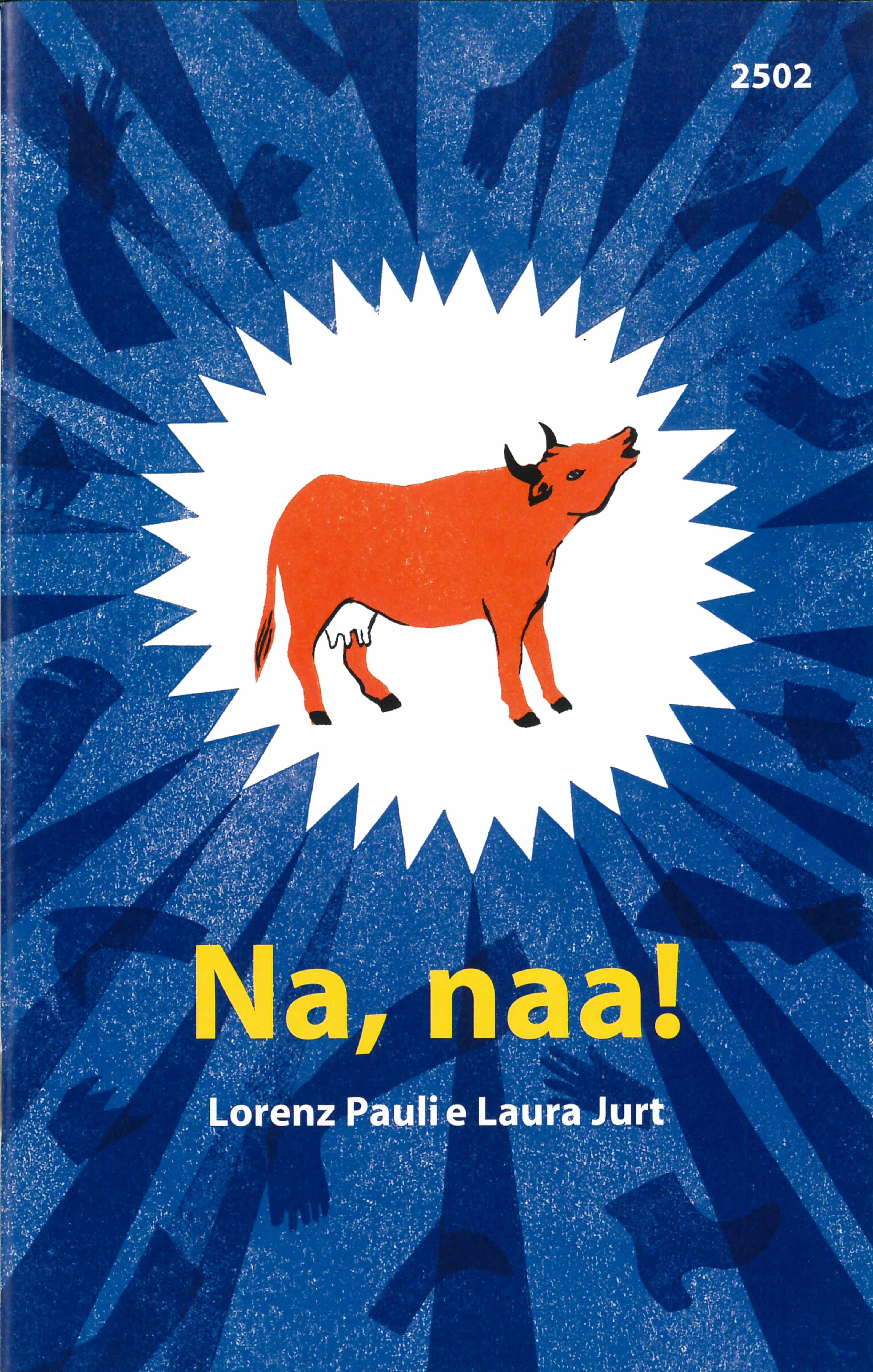 Na, Naa!, ein Kinderbuch von Lorenz Pauli, Illustration von Laura Jurt, SJW Verlag, Sprachspiele