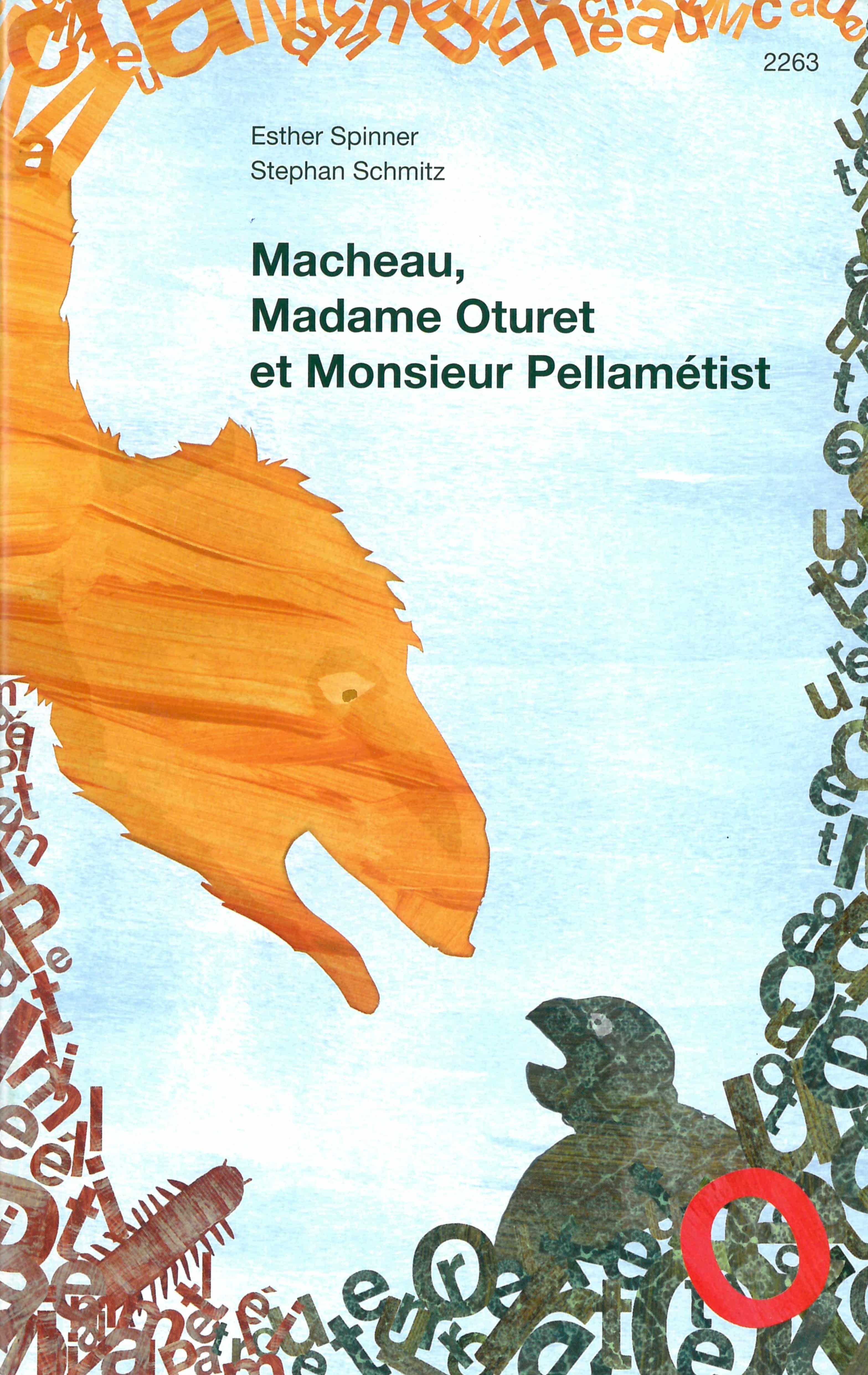 Macheau, Madame Oturet et Monsieur Pellamétist, un livre de Spinner Esther et Schmitz Stephan, éditions OSL, jeux de langage