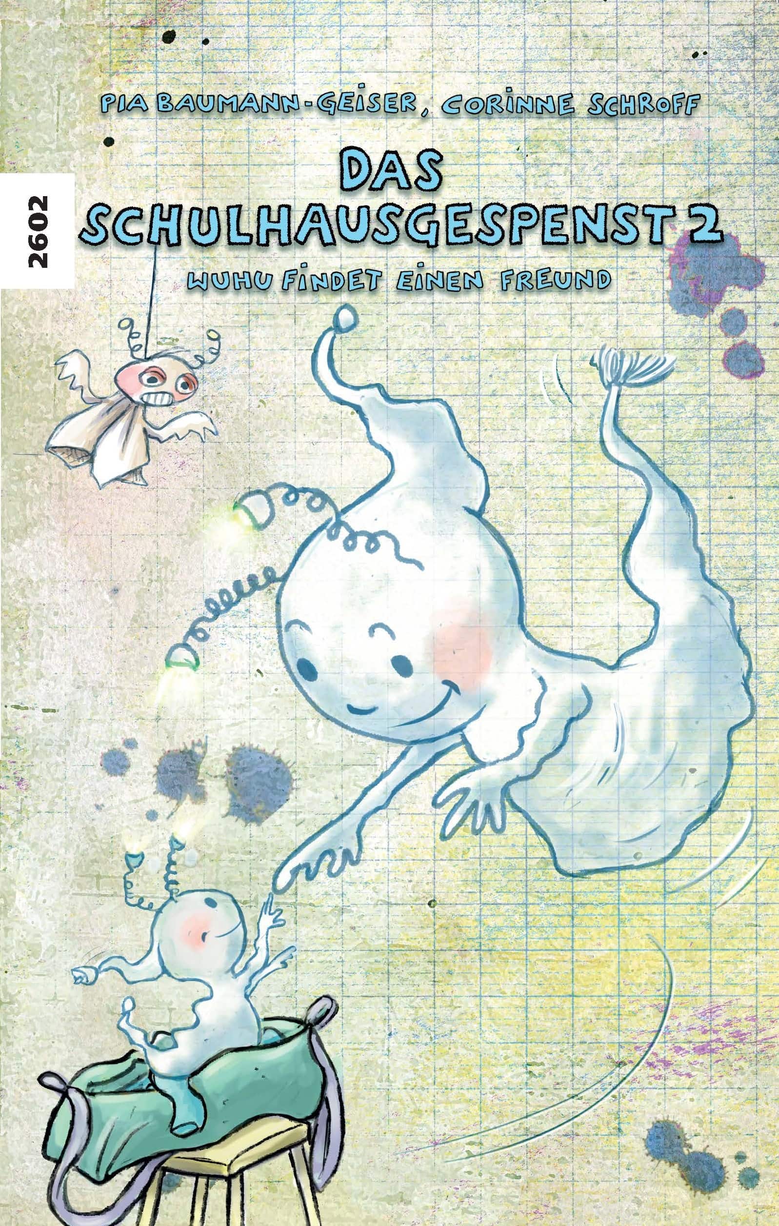 Das Schulhausgespenst 2 - Wuhu findet einen Freund, ein Kinderbuch von Pia Baumann-Geiser, Illustration Corinne Schroff, SJW