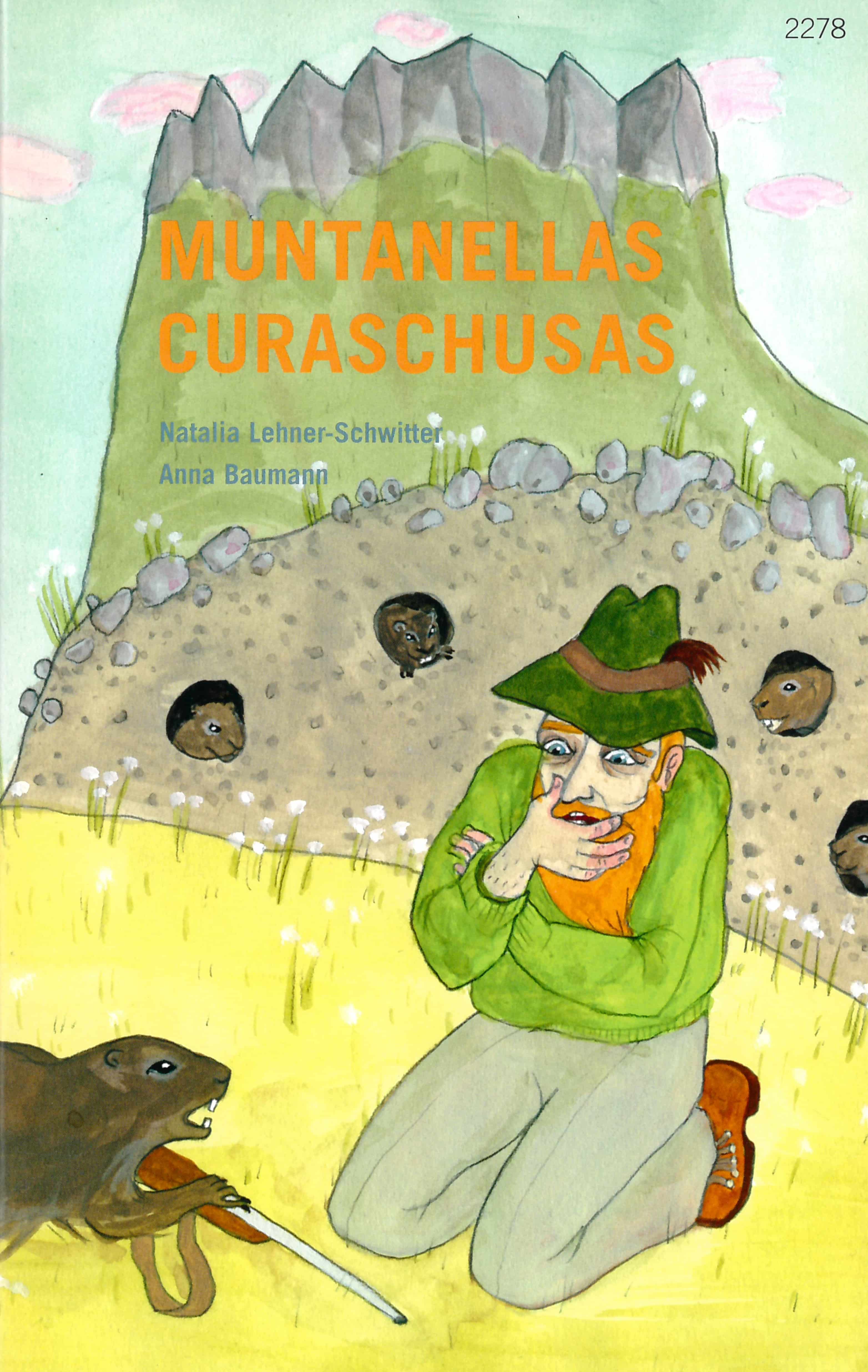 Muntanellas curaschusas, ein Kinderbuch von Natalia Lehner-Schwitter, Illustration Anna Baumann, SJW Verlag, Natur