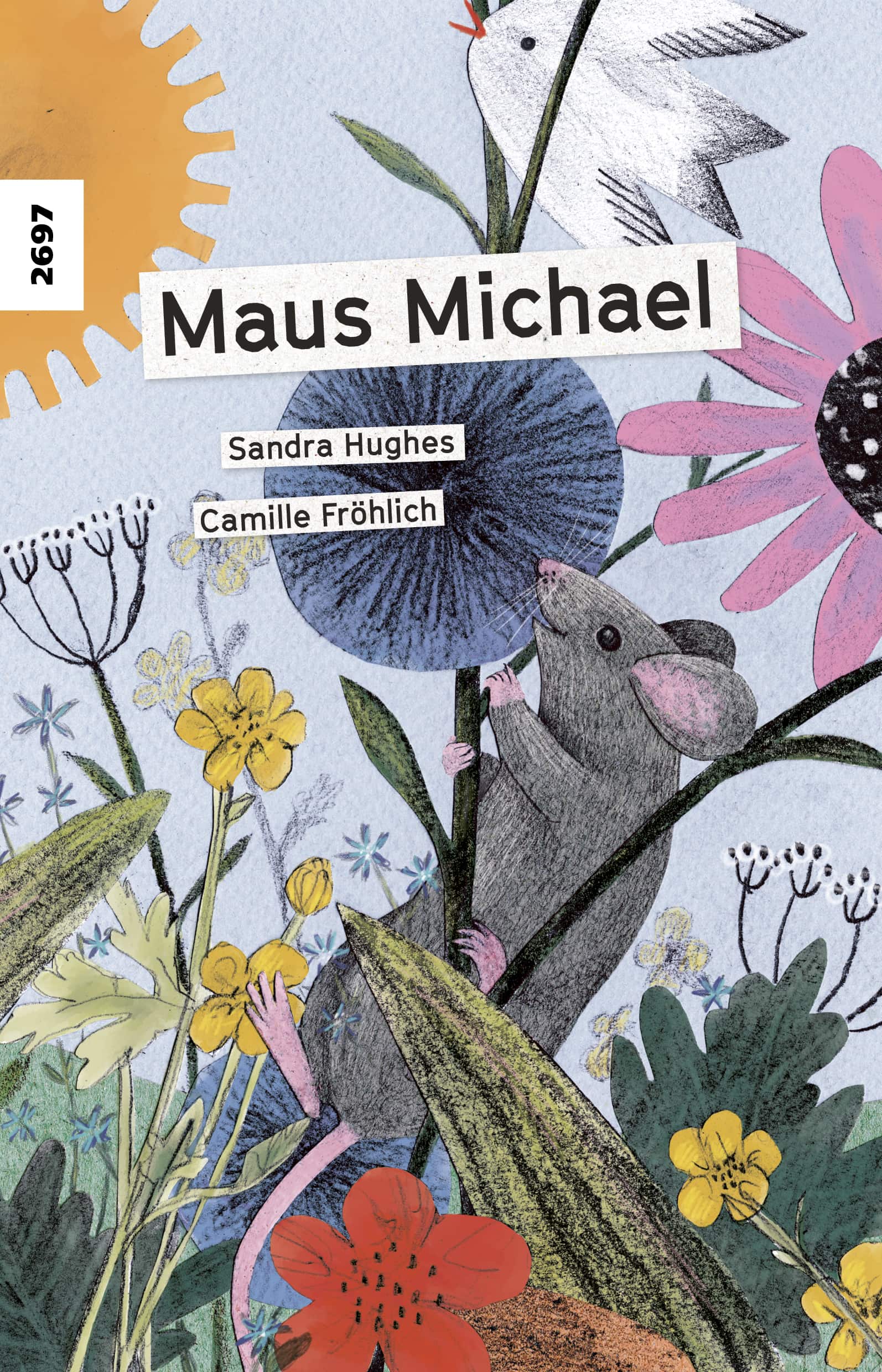 Maus Michael, ein Kinderbuch von Sandra Hughes, Illustration von Camille Froehlich, SJW Verlag, Tiere, Erstlesetext