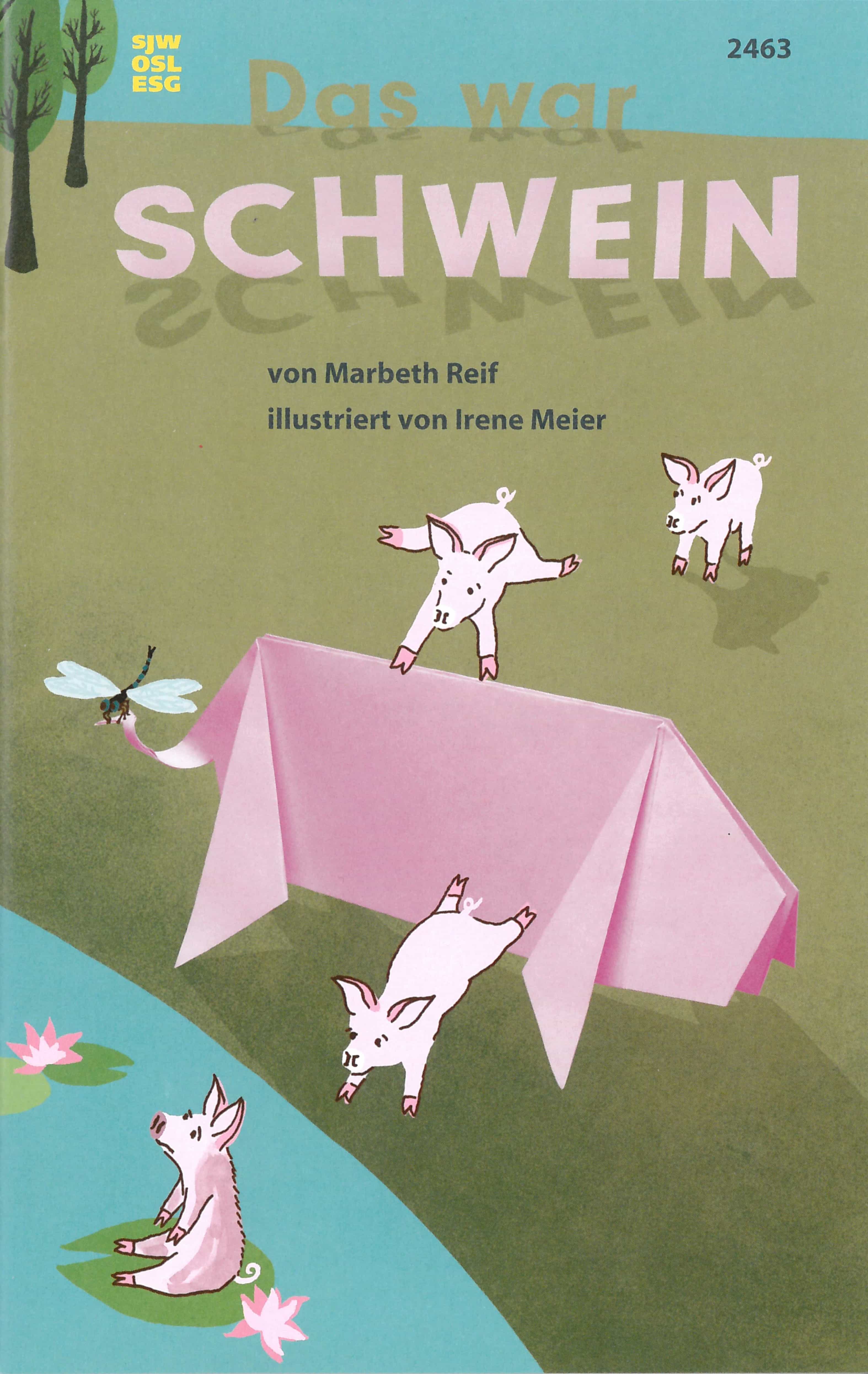 Das war Schwein, ein Kinderbuch von Marbeth Reif, Illustration von Irene Meier, SJW Verlag, Basteln