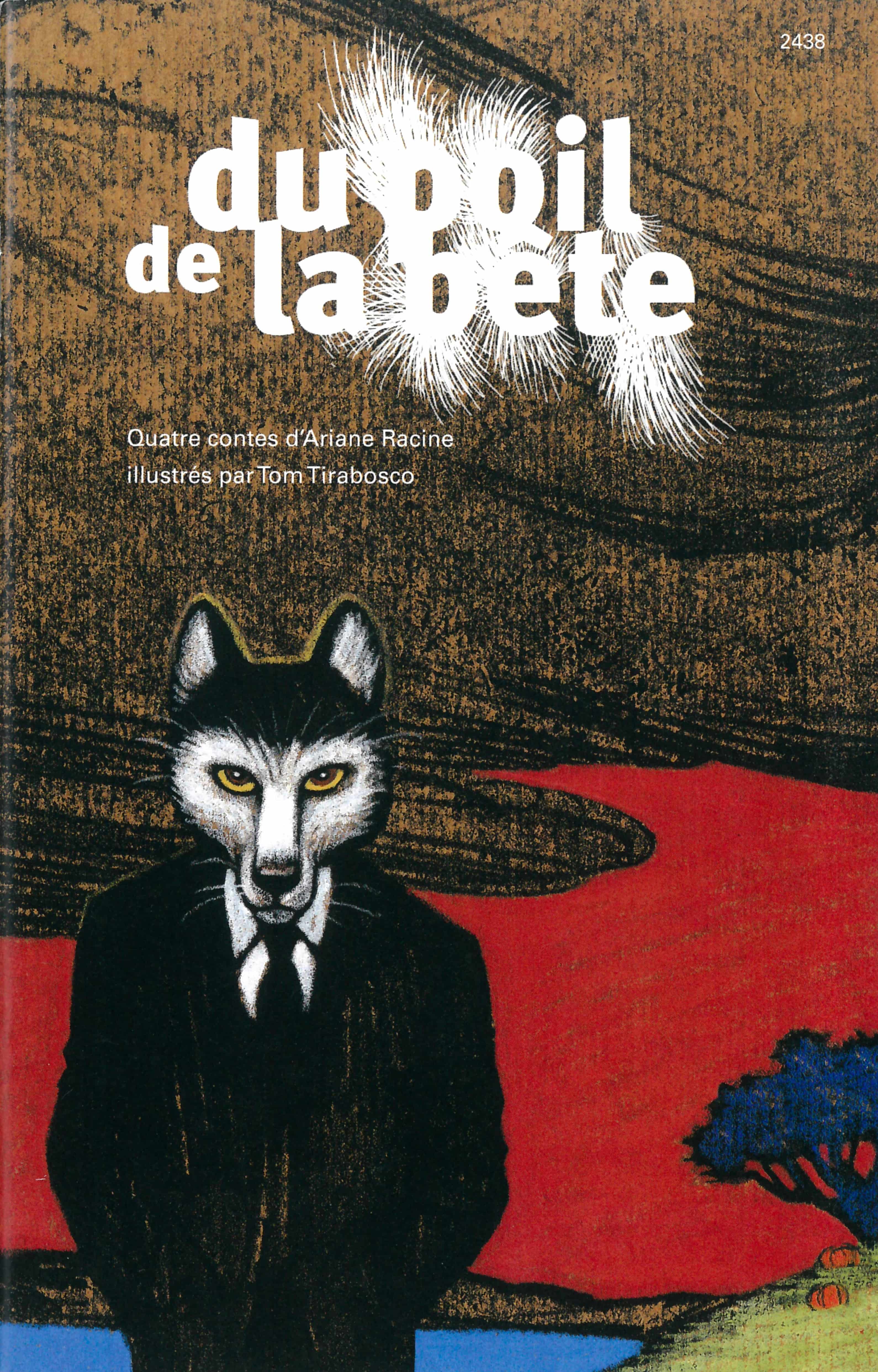 Du poil de la bête, un livre pour enfants d’Ariane Racine, illustré par Tim Tirabosco, éditions de l'OSL, légendes & fables