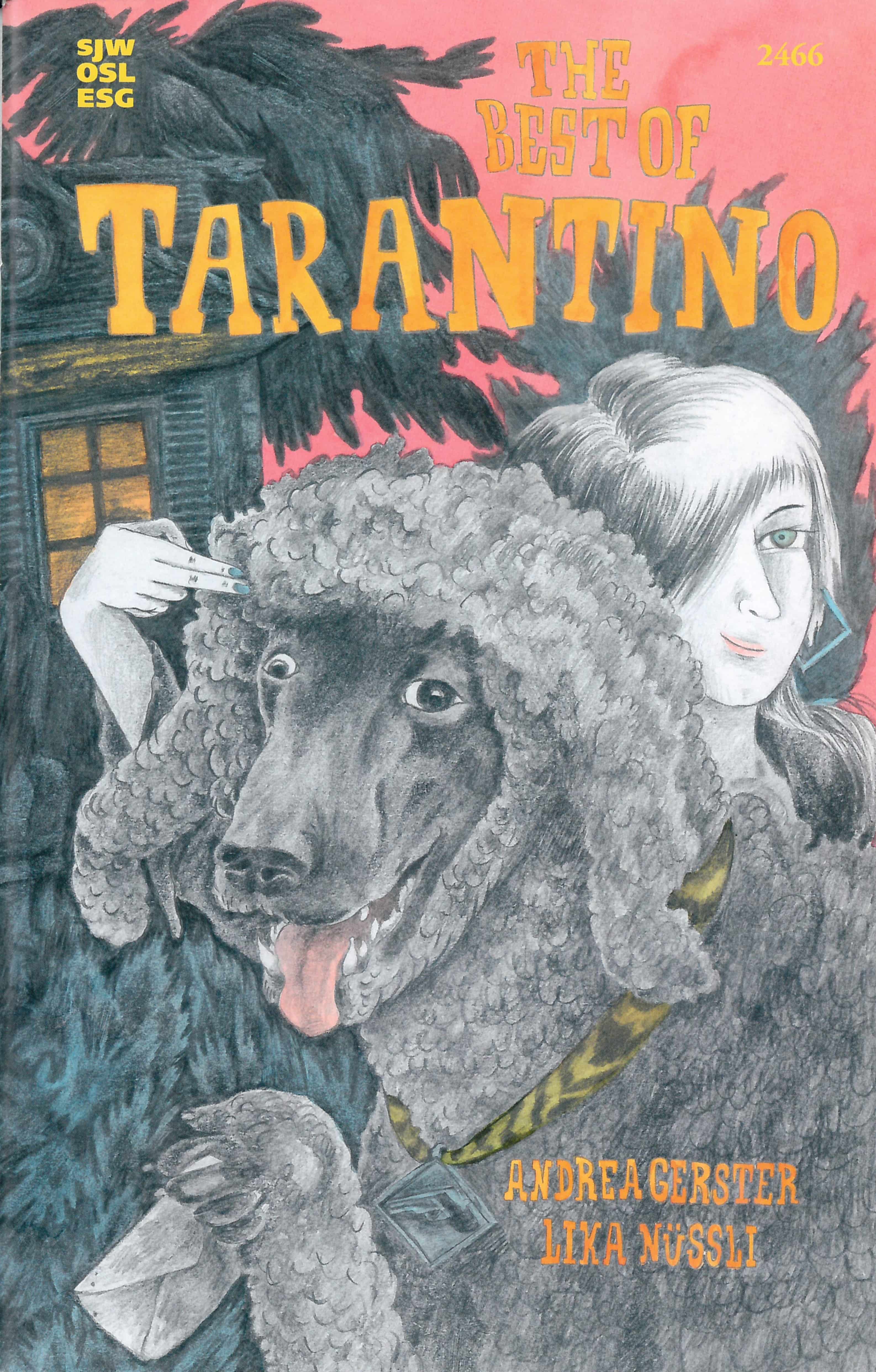 The Best of Tarantino, ein Kinderbuch von Andrea Gerster, Illustration von Lika Nuessli, SJW Verlag, Abenteuer