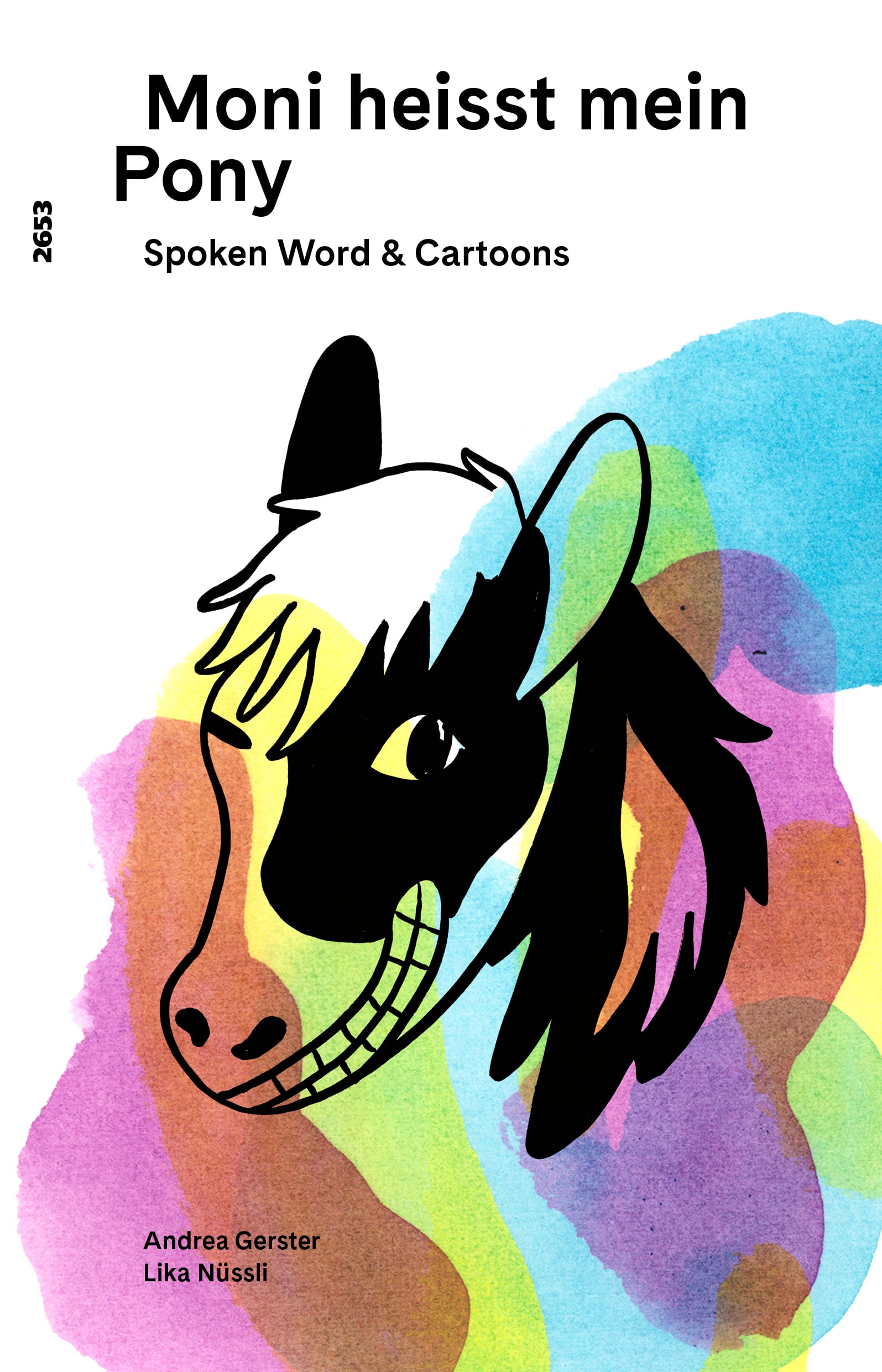 Moni heisst mein Pony, Spoken Word und Cartoons von Andrea Gerster, Illustration von Lika Nuessli, SJW Verlag, Sprachspiele