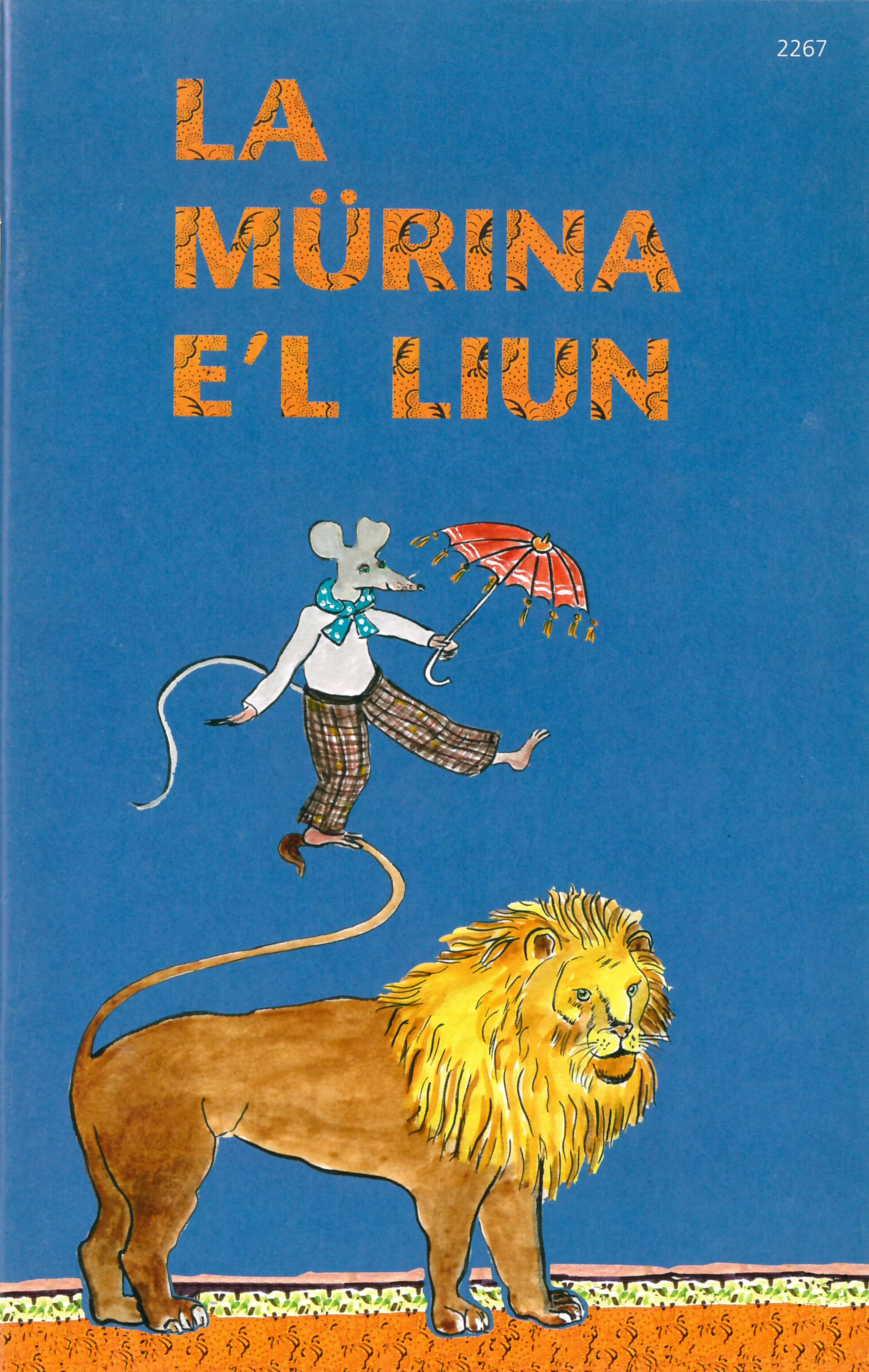 La Muerina e’l Liun, ein Kinderbuch von Aesop, illustriert von Monika Schmid, SJW Verlag, Fabel