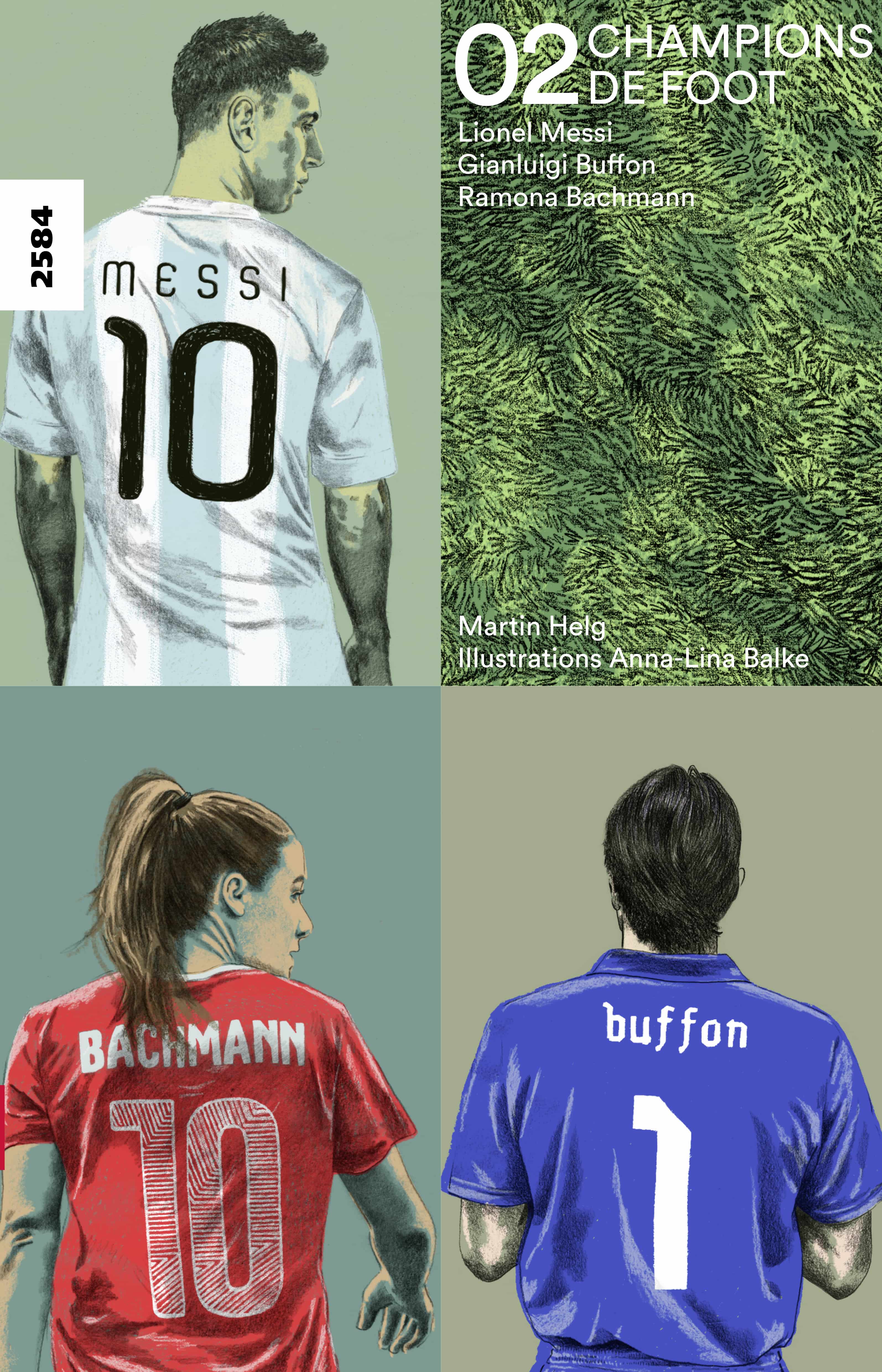 Champions de foot 02, un livre pour enfants de Martin Helg, illustré par Anna-Lina Balke, éditions de l'OSL, Messi, Buffon