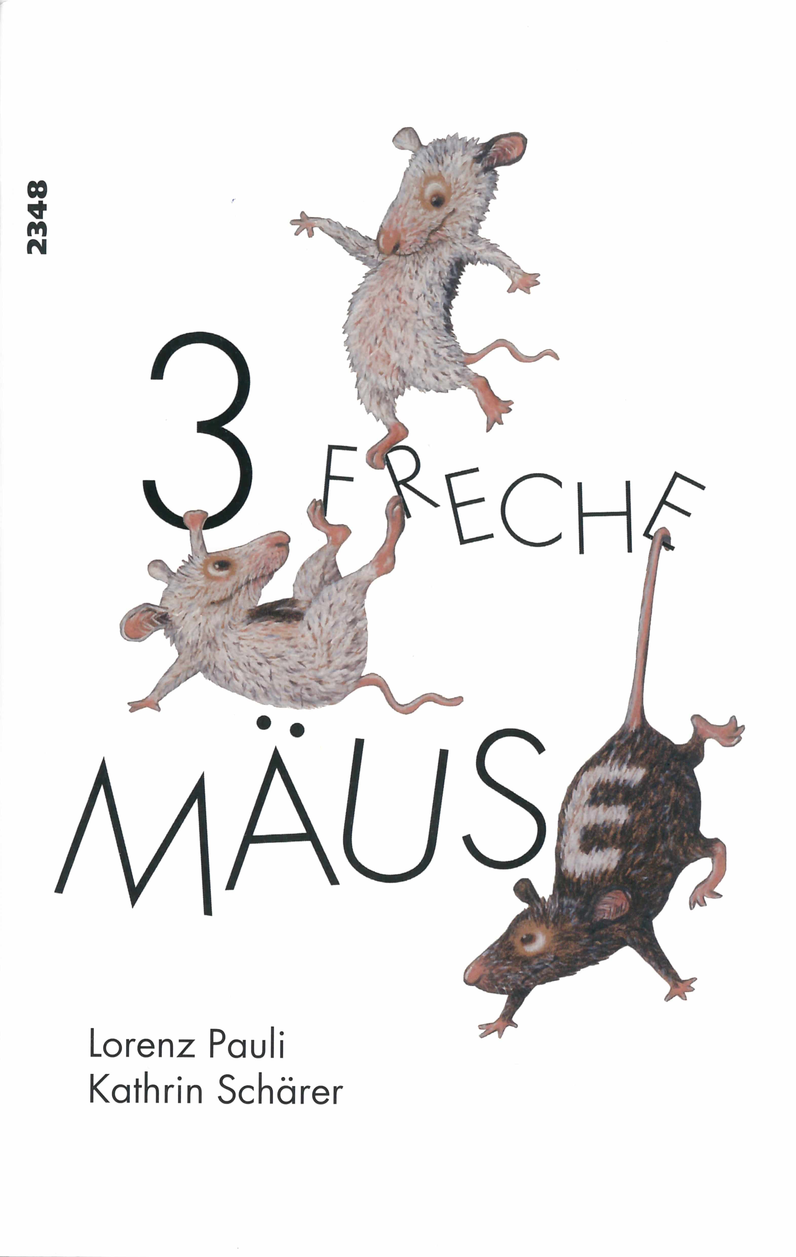 3 freche Maeuse, ein Kinderbuch von Lorenz Pauli, Illustration von Kathrin Schaerer, SJW Verlag, Buchstabengeschichte