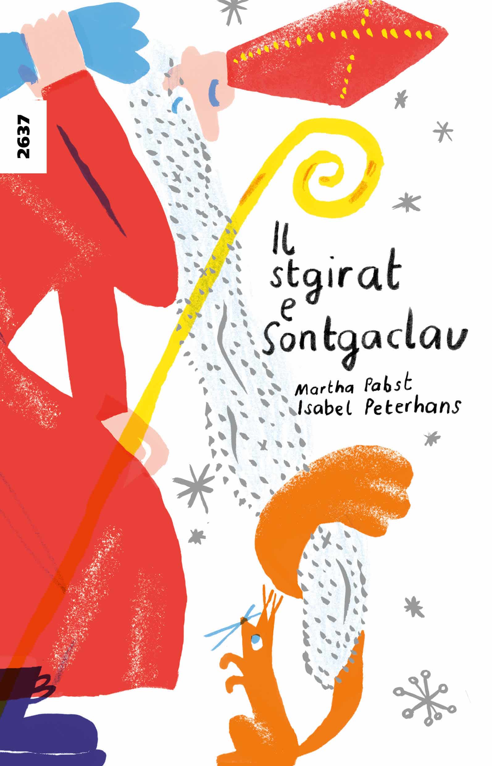 Il stgirat e Sontagaclau, ein Kinderbuch von Martha Pabst, Illustration von Isabel Peterhans, SJW Verlag, Advent