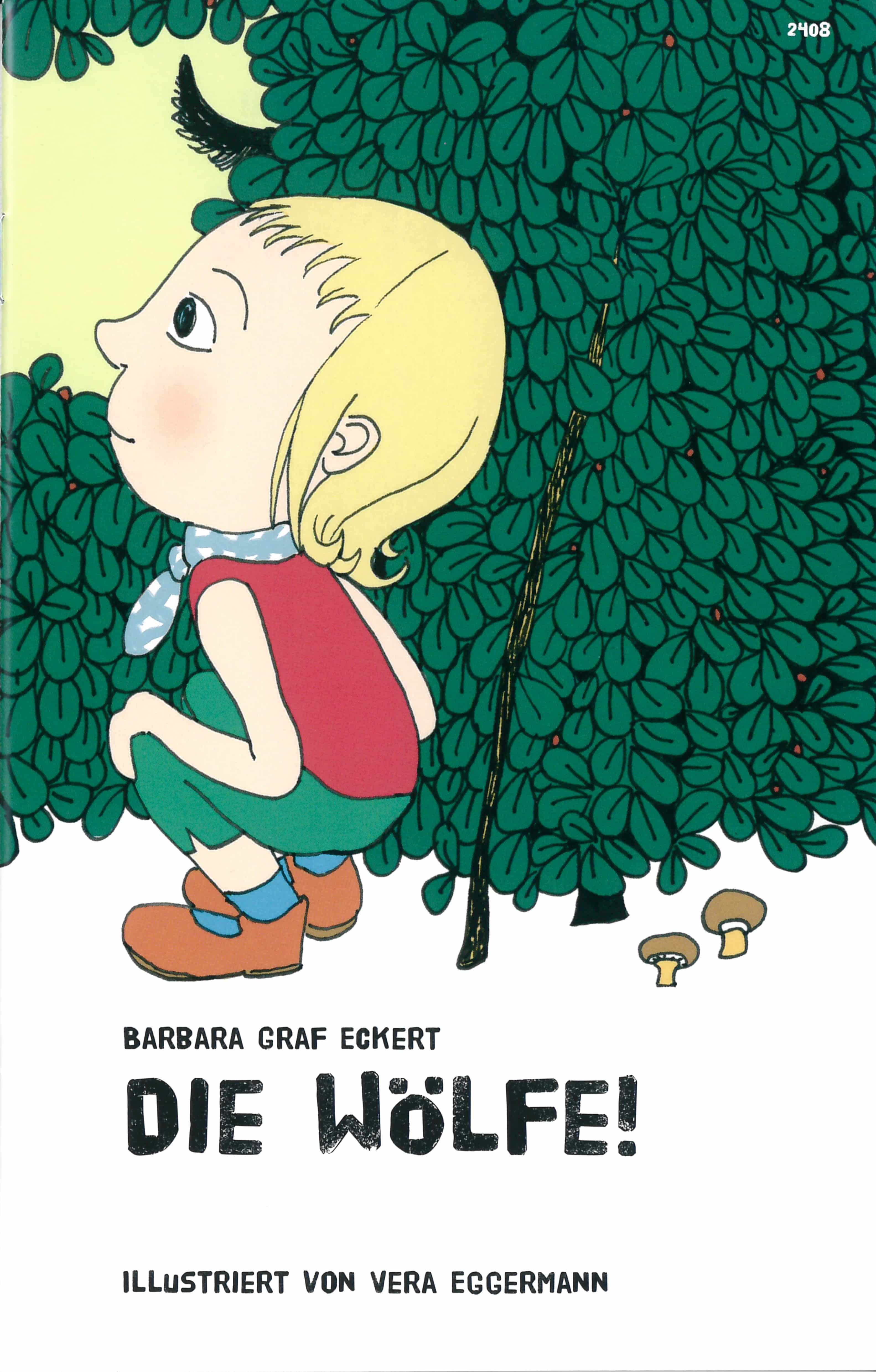 Die Woelfe!, ein Kinderbuch von Barbara Graf Eckert, Illustration von Vera Eggermann, SJW Verlag, Buchstabengeschichte