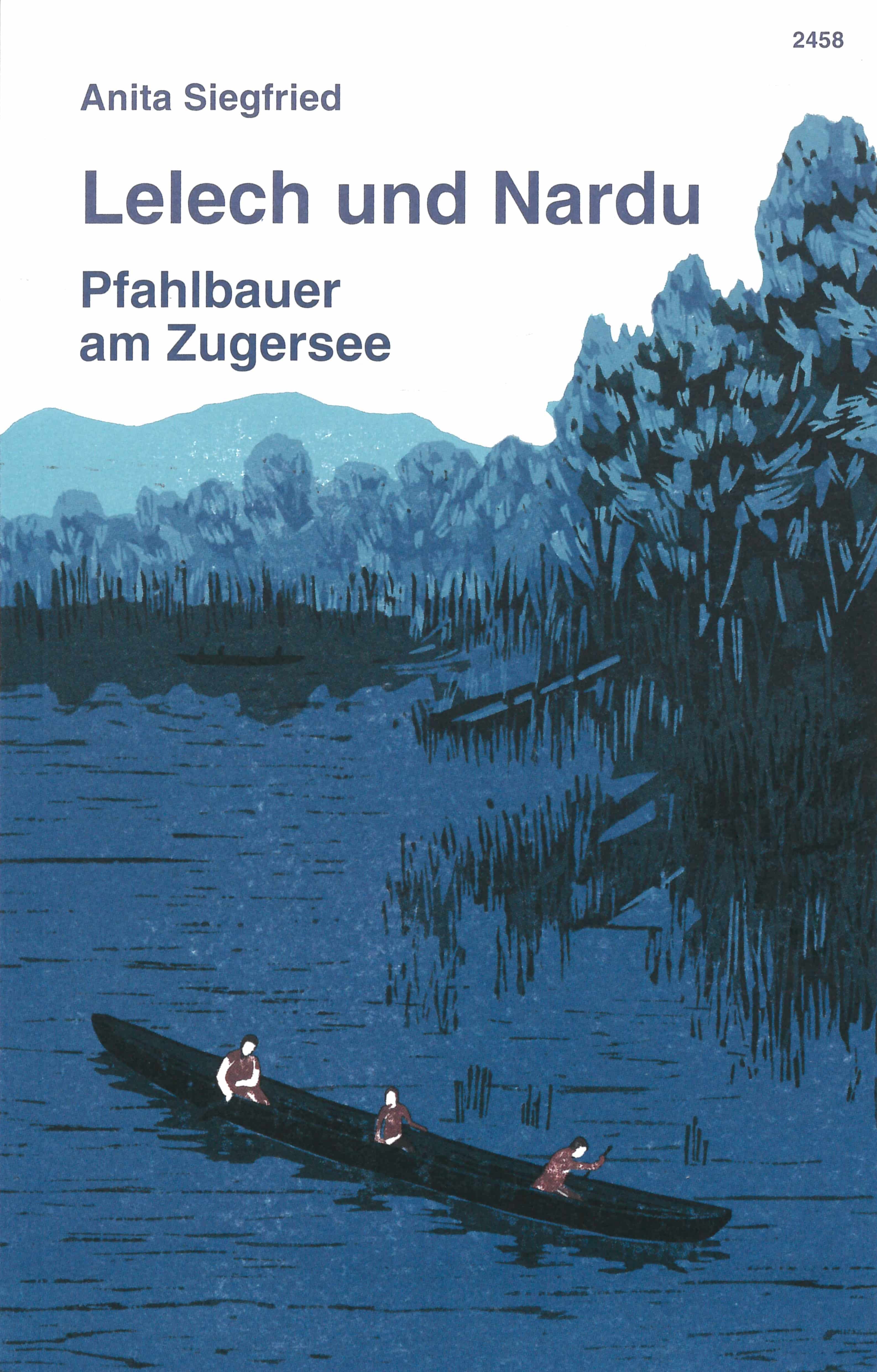 Lelech und Nardu. Pfahlbauer am Zugersee, ein Buch von Anita Siegfried, Illustration von Laura Jurt, SJW Verlag, Schweiz