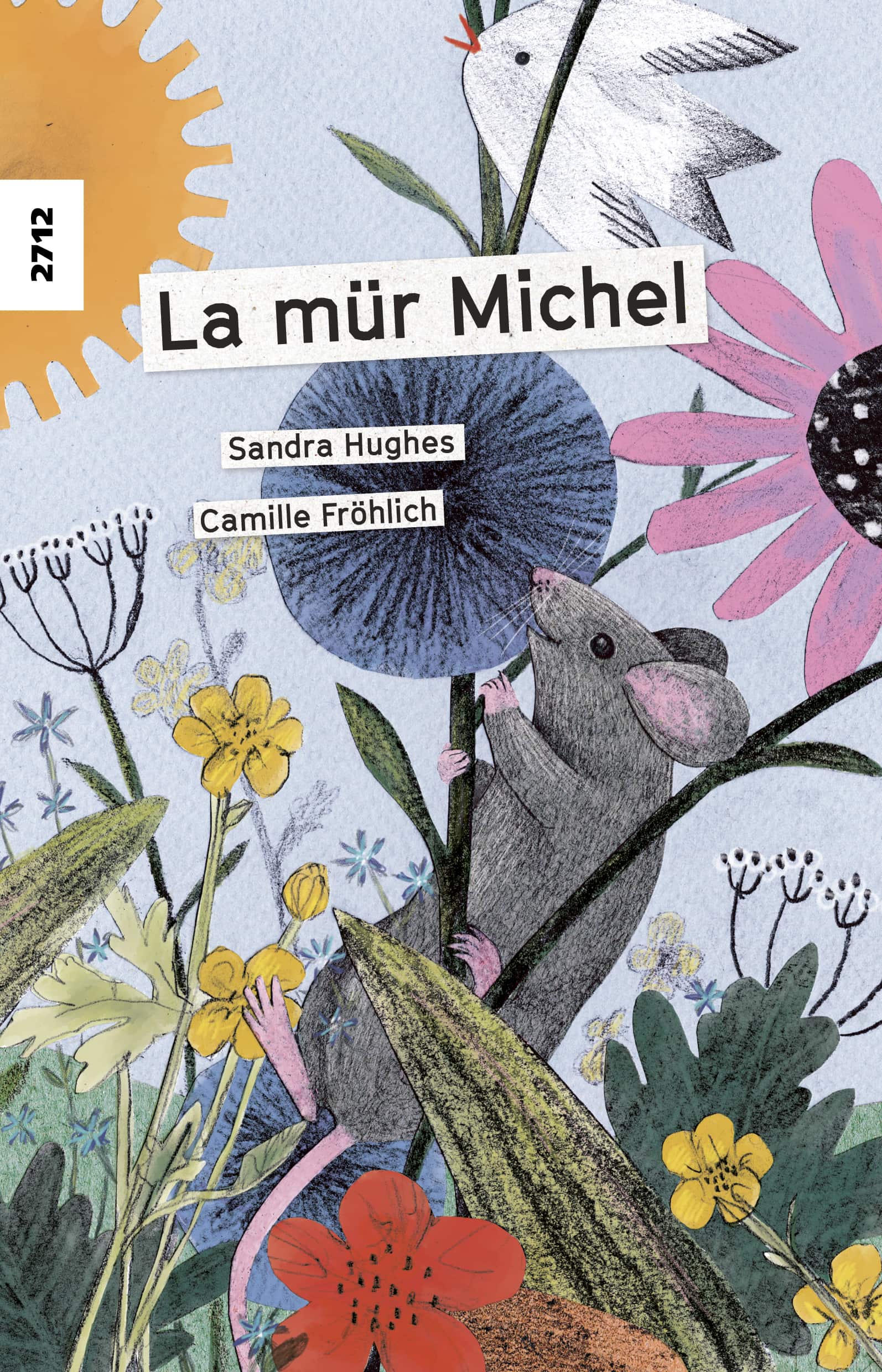 La muer Michel, ein Kinderbuch von Sandra Hughes, Illustration von Camille Froehlich, SJW Verlag, Tiere, Erstlesetext