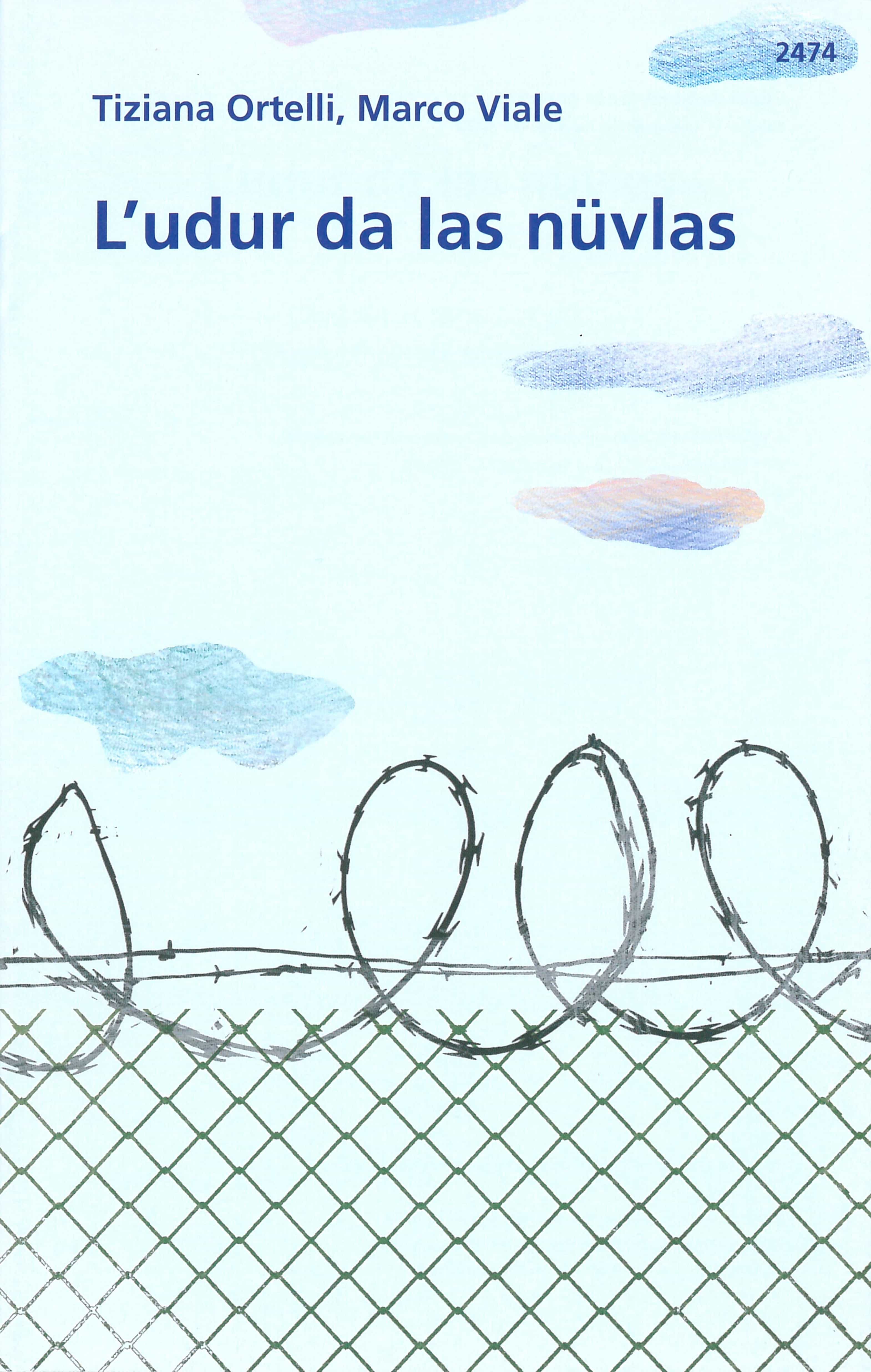 L'udur da las nuevlas, ein Kinderbuch von Tiziana Ortelli, Illustration von Marco Viale, SJW Verlag, Migration
