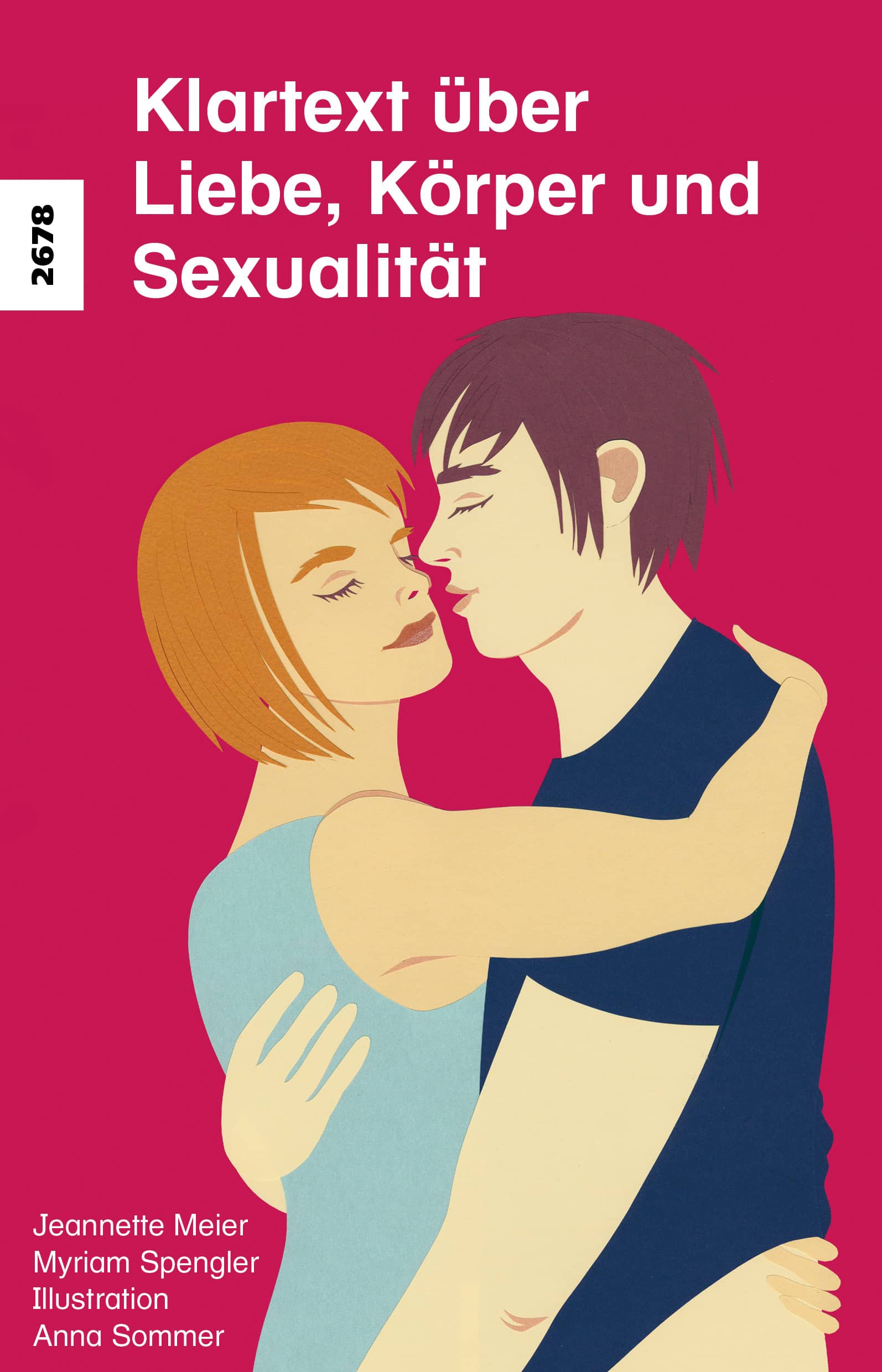 Klartext ueber Liebe, Koerper und Sexualitaet, ein Buch von Myriam Spengler/Jeannette Meier, Illustration Anna Sommer, SJW