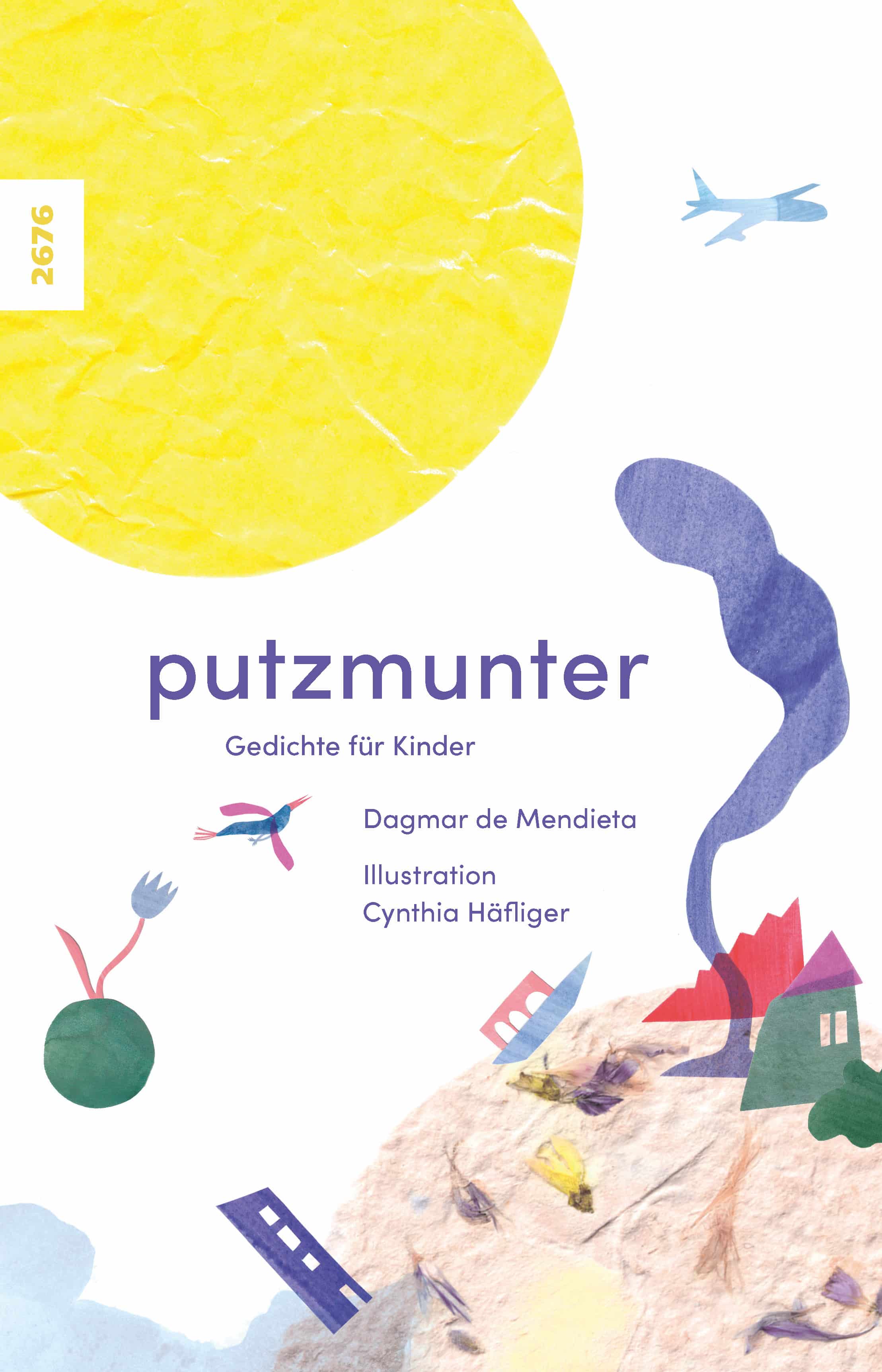 Putzmunter - Gedichte fuer Kinder, ein Kinderbuch von Dagmar de Mendieta, Illustration Cynthia Haefliger, SJW Verlag, Lyrik