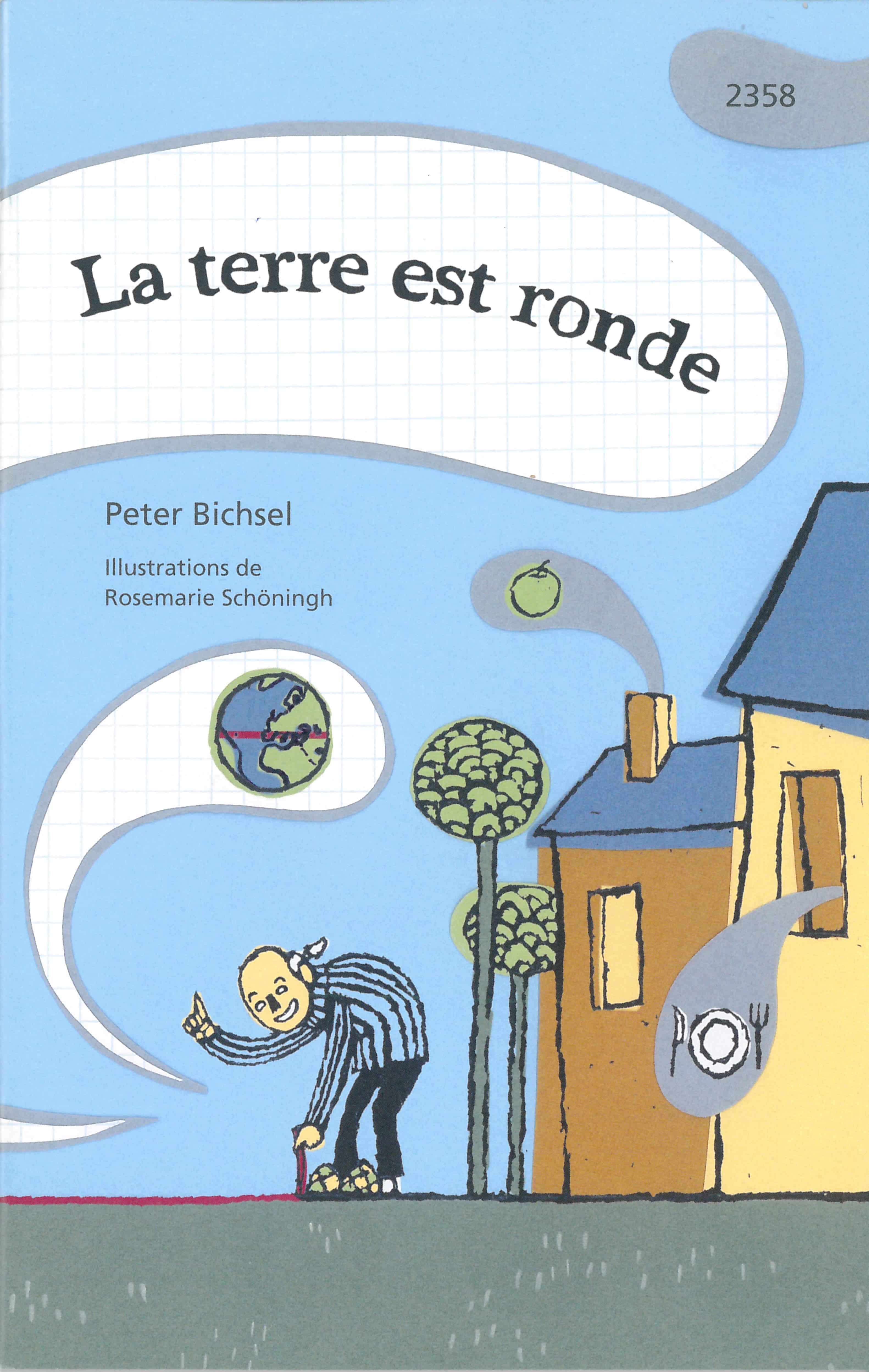 La terre est ronde, un livre pour enfants de Peter Bichsel, illustré par Rosemarie Schoeningh, éditions de l'OSL, philosophie