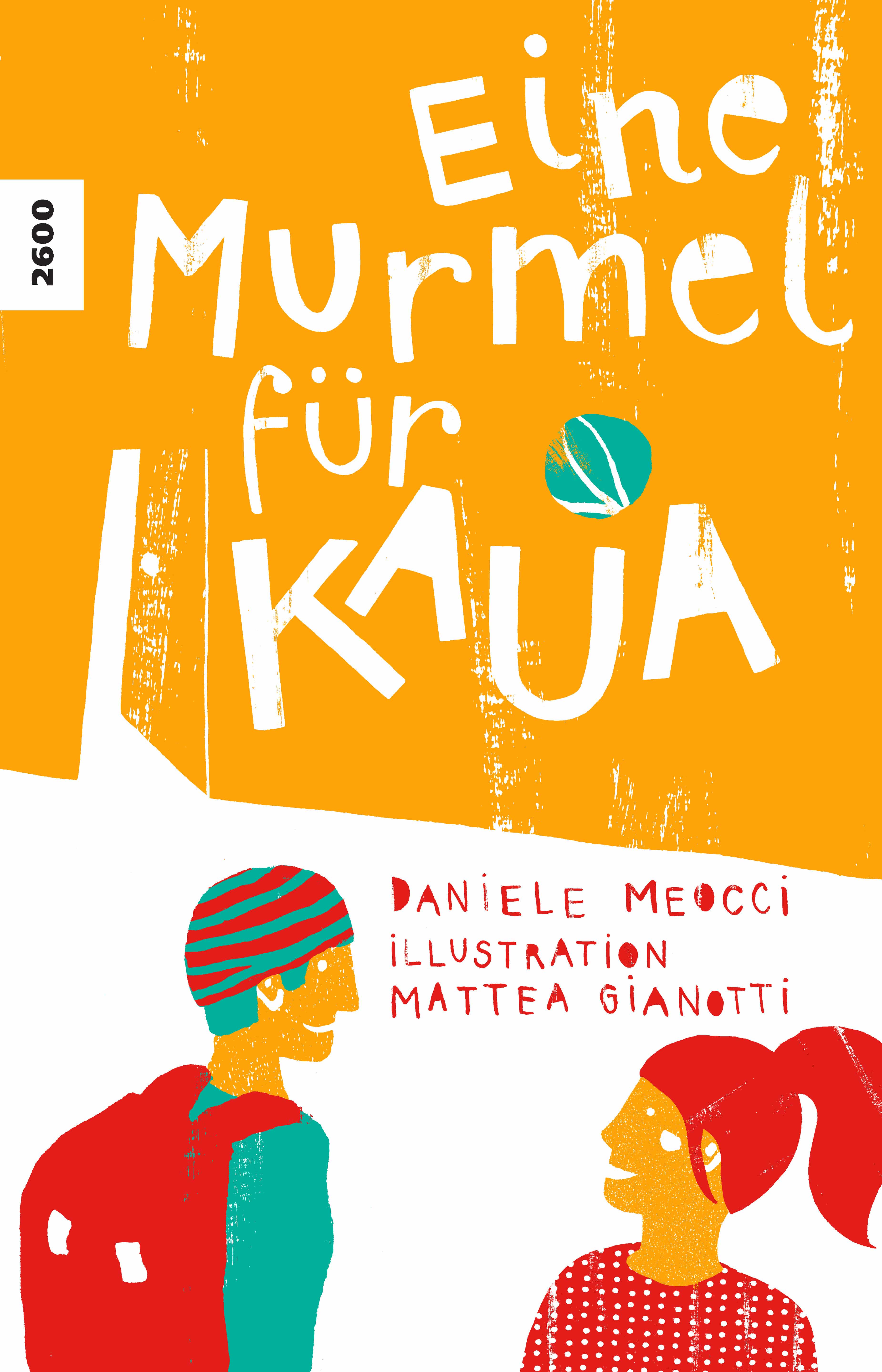 Eine Murmel fuer Kaua, ein Kinderbuch von Daniele Meocci, Illustration von Mattea Gianotti, SJW Verlag, Migration