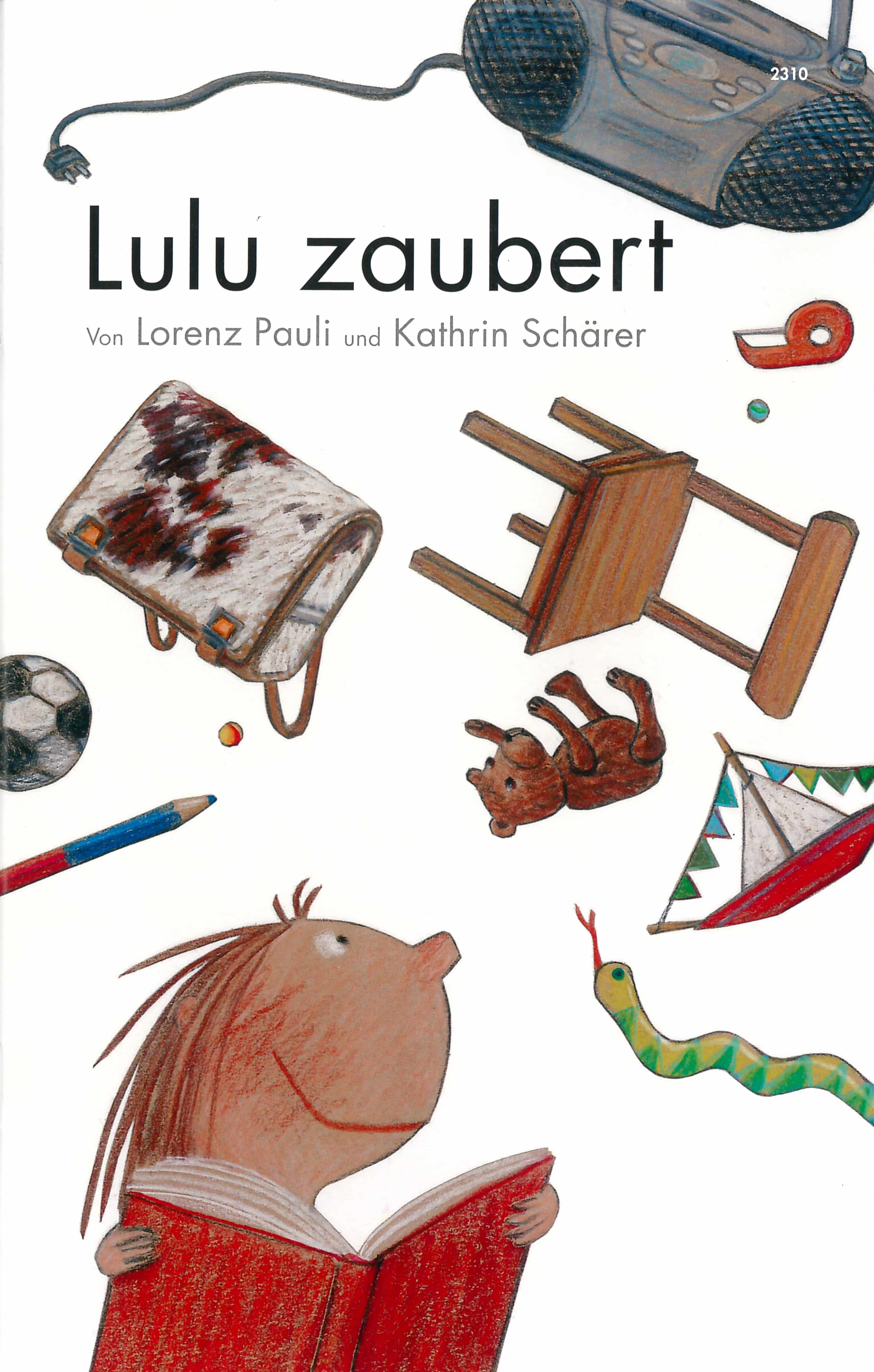 Lulu zaubert, ein Kinderbuch von Lorenz Pauli, Illustration von Kathrin Schaerer, SJW Verlag, Kinderbuchklassiker