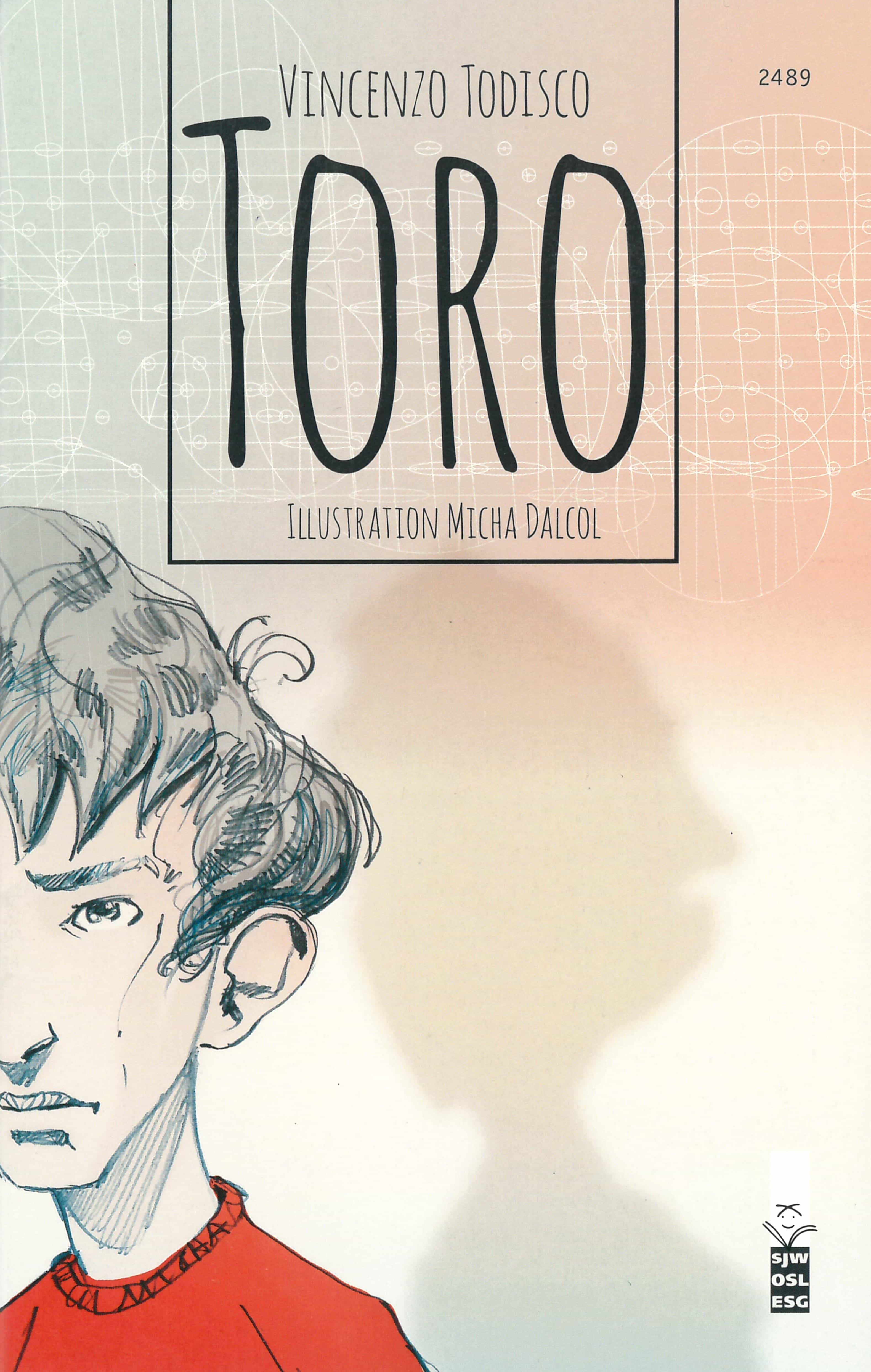 Toro, ein Jugendbuch von Vincenzo Todisco, Illustration von Micha Dalcol, SJW Verlag, Migration, Mobbing & Toleranz