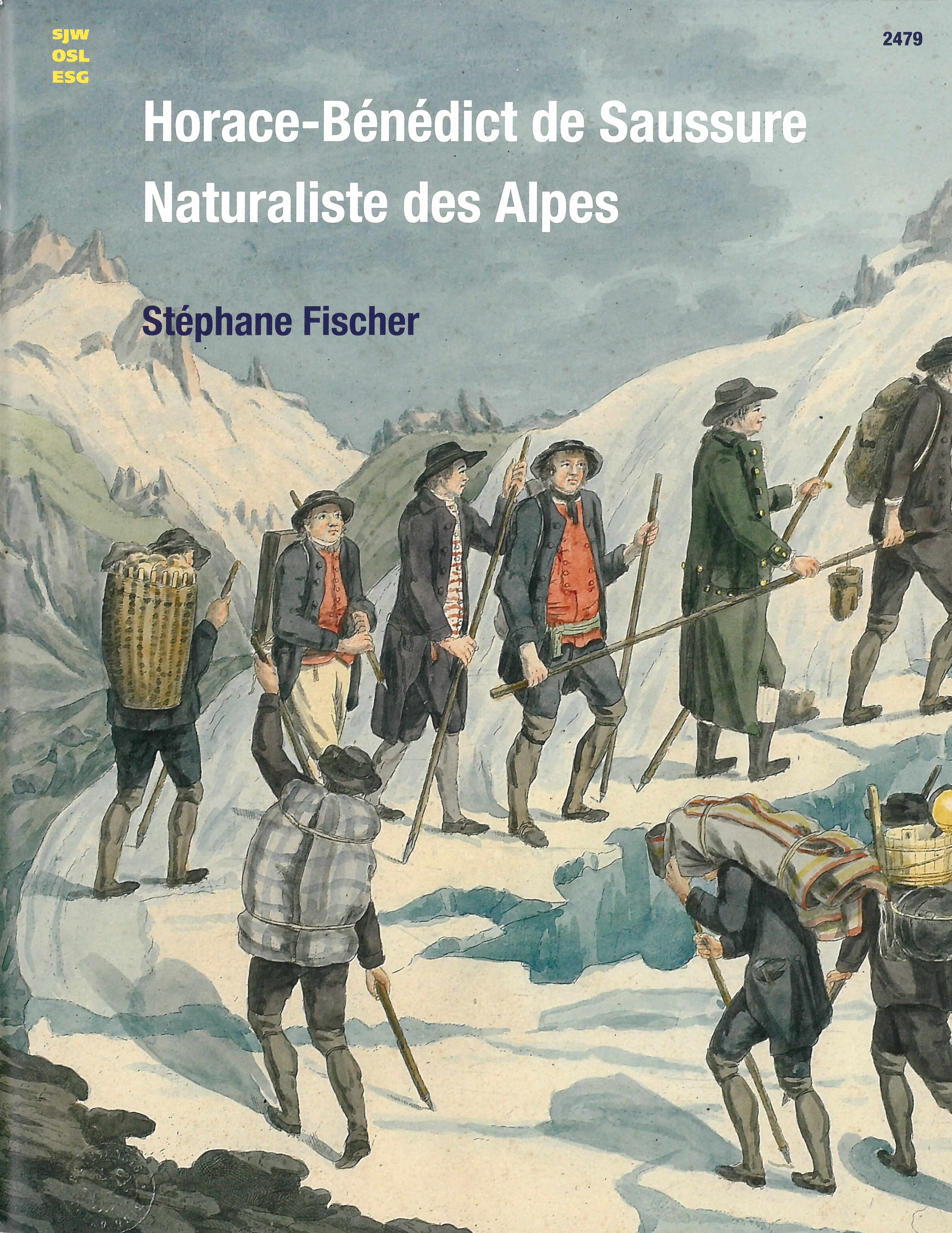 Horace-Bénédict de Saussure – Naturaliste des Alpes, un livre de Stéphane Fischer, éditions de l'OSL, histoire, Suisse