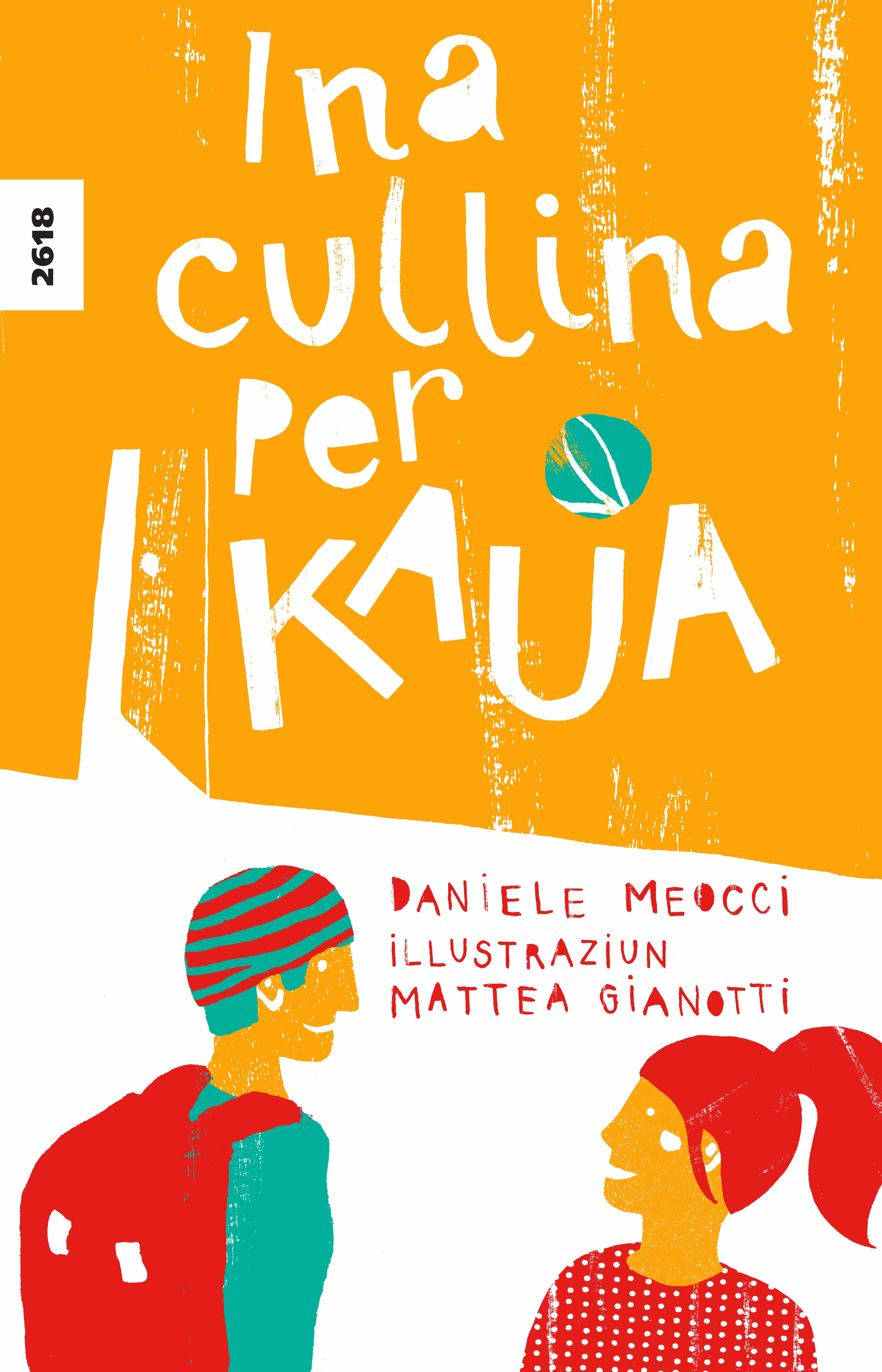 Ina cullina per Kaua, ein Kinderbuch von Daniele Meocci, Illustration von Mattea Gianotti, SJW Verlag, Migration